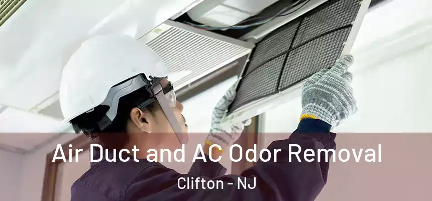  Air Duct and AC Odor Removal Clifton - NJ