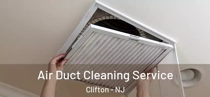 Air Duct Cleaning Service Clifton - NJ