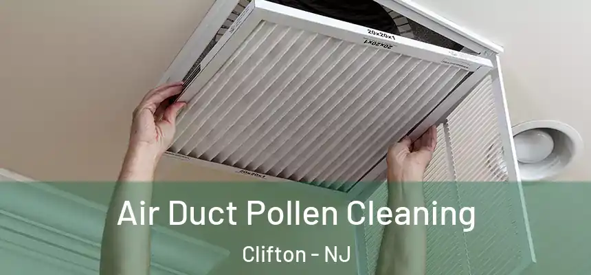 Air Duct Pollen Cleaning Clifton - NJ