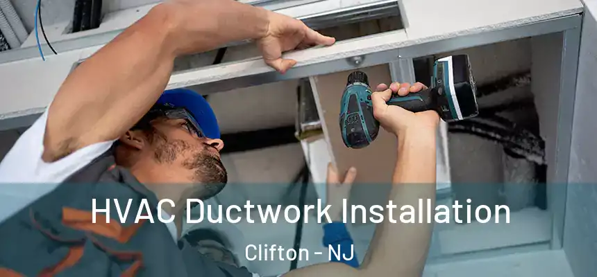 HVAC Ductwork Installation Clifton - NJ